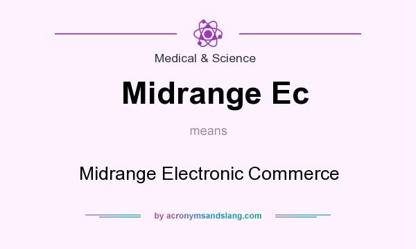 What does Midrange Ec mean? It stands for Midrange Electronic Commerce
