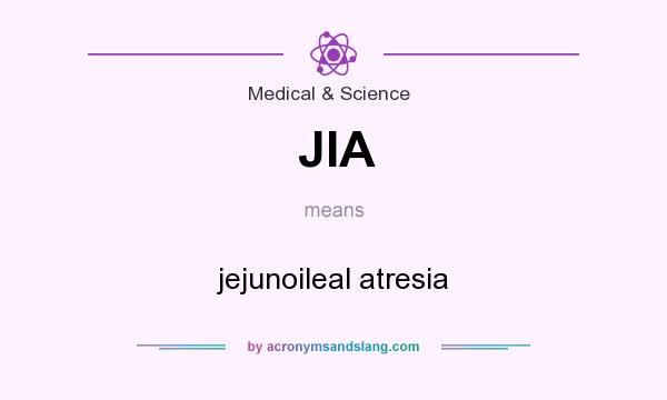 What does JIA mean? It stands for jejunoileal atresia