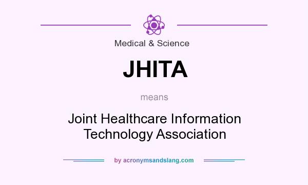 What does JHITA mean? It stands for Joint Healthcare Information Technology Association