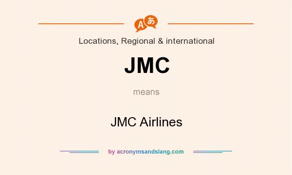What does JMC mean? It stands for JMC Airlines