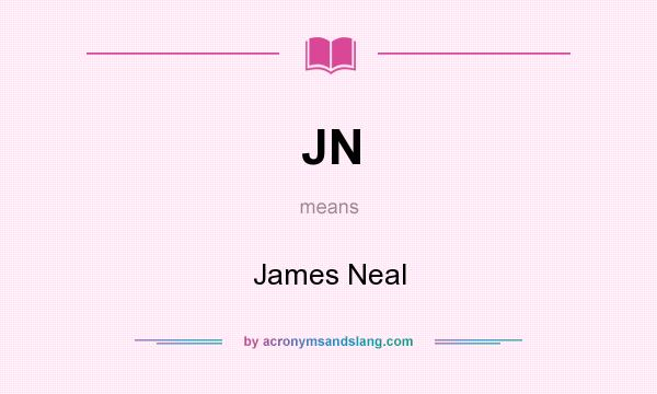 What does JN mean? It stands for James Neal