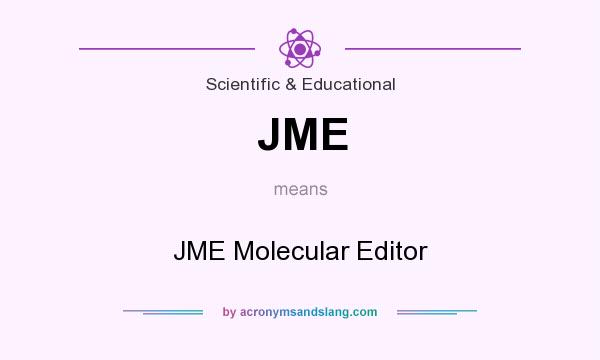 What does JME mean? It stands for JME Molecular Editor