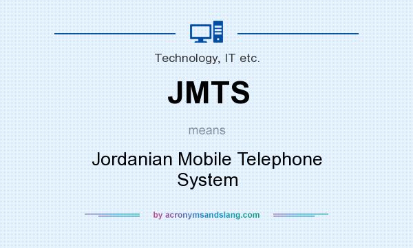 What does JMTS mean? It stands for Jordanian Mobile Telephone System