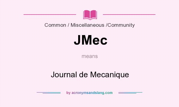 What does JMec mean? It stands for Journal de Mecanique