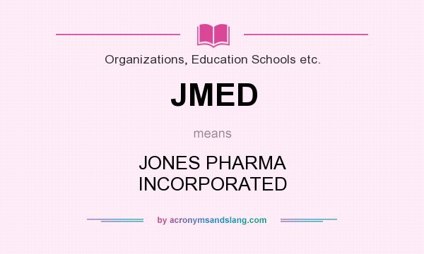 What does JMED mean? It stands for JONES PHARMA INCORPORATED