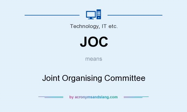 What does JOC mean? It stands for Joint Organising Committee