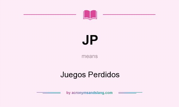 What does JP mean? It stands for Juegos Perdidos