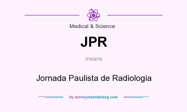 What does JPR mean? It stands for Jornada Paulista de Radiologia