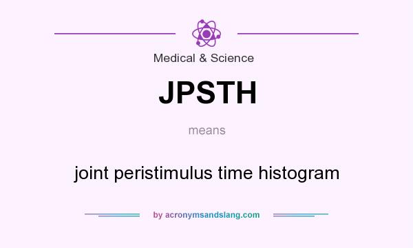 What does JPSTH mean? It stands for joint peristimulus time histogram