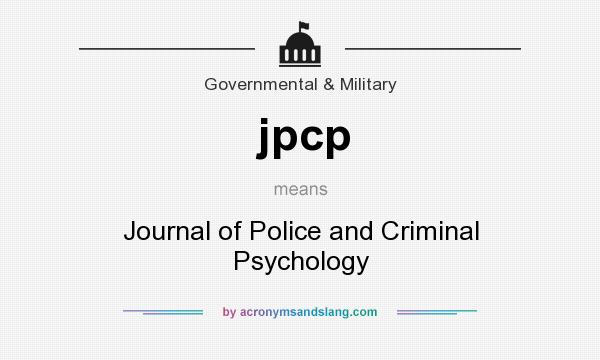 What does jpcp mean? It stands for Journal of Police and Criminal Psychology
