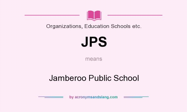 What does JPS mean? It stands for Jamberoo Public School