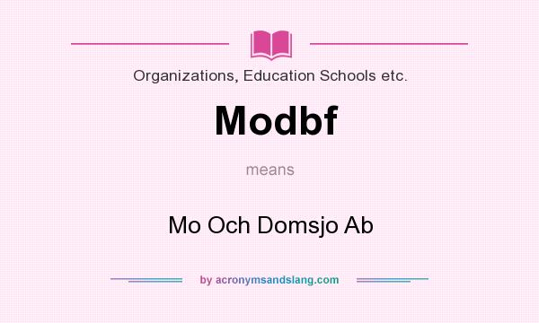 What does Modbf mean? It stands for Mo Och Domsjo Ab
