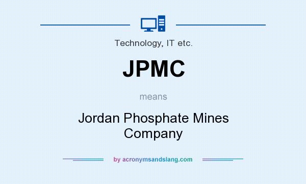 What does JPMC mean? It stands for Jordan Phosphate Mines Company