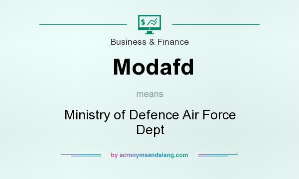 What does Modafd mean? It stands for Ministry of Defence Air Force Dept