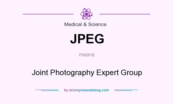 What does JPEG mean? It stands for Joint Photography Expert Group