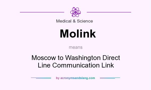 What does Molink mean? It stands for Moscow to Washington Direct Line Communication Link