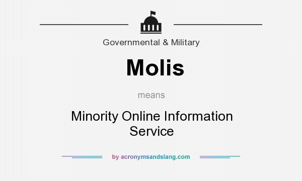 What does Molis mean? It stands for Minority Online Information Service