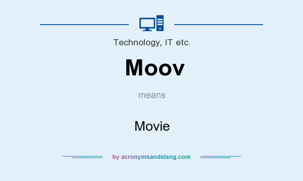 What does Moov mean? It stands for Movie