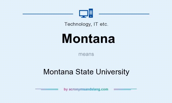 What does Montana mean? It stands for Montana State University
