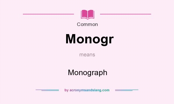 What does Monogr mean? It stands for Monograph