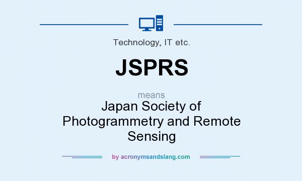 What does JSPRS mean? It stands for Japan Society of Photogrammetry and Remote Sensing