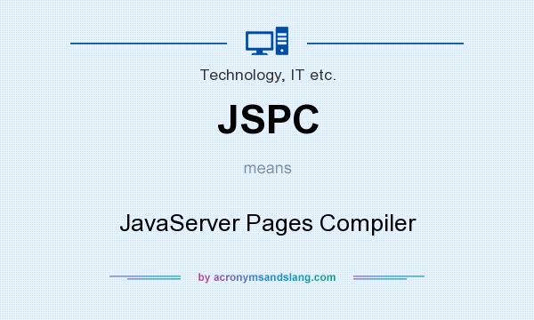 What does JSPC mean? It stands for JavaServer Pages Compiler