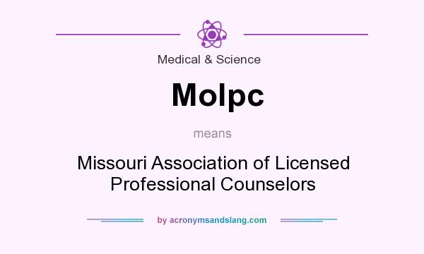 What does Molpc mean? It stands for Missouri Association of Licensed Professional Counselors