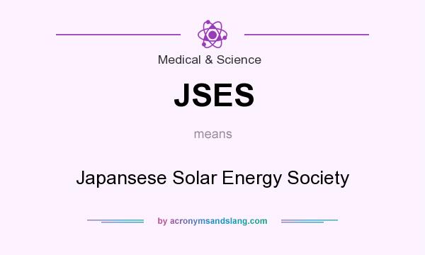 What does JSES mean? It stands for Japansese Solar Energy Society