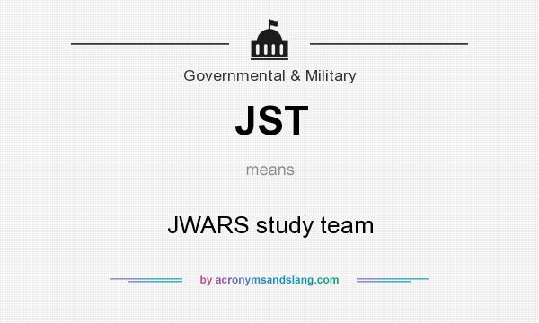 What does JST mean? It stands for JWARS study team