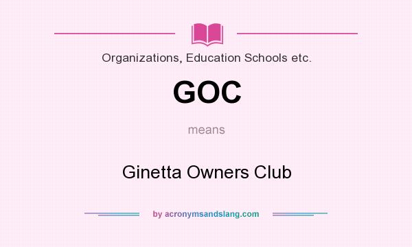 What does GOC mean? It stands for Ginetta Owners Club