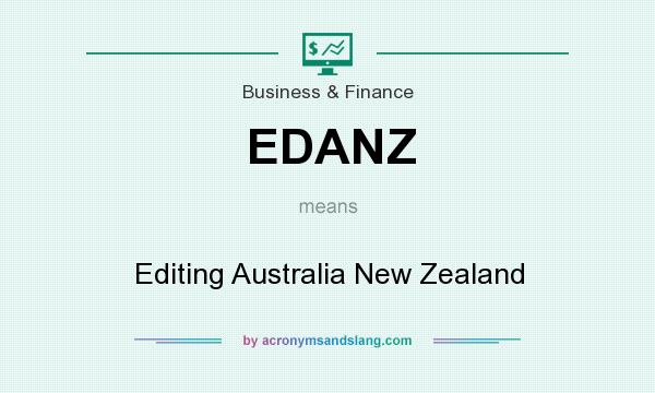 What does EDANZ mean? It stands for Editing Australia New Zealand