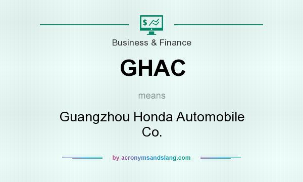 What does GHAC mean? It stands for Guangzhou Honda Automobile Co.