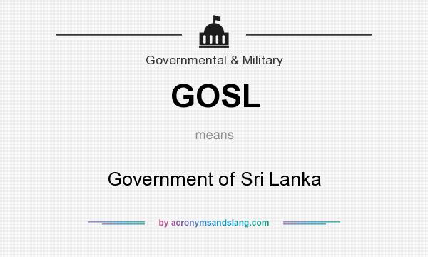 What does GOSL mean? It stands for Government of Sri Lanka