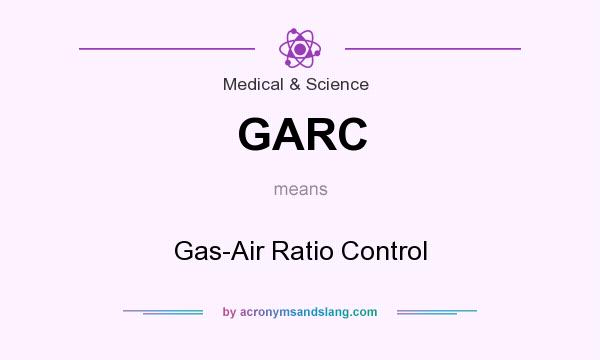 What does GARC mean? It stands for Gas-Air Ratio Control
