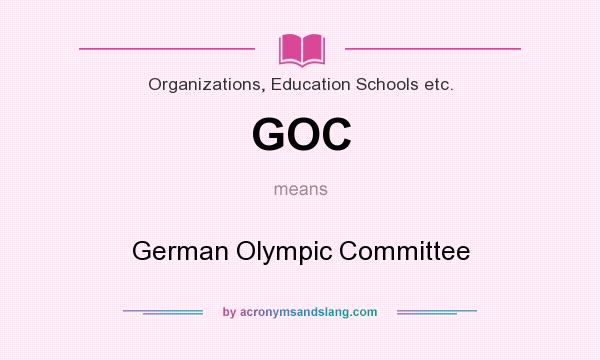 What does GOC mean? It stands for German Olympic Committee