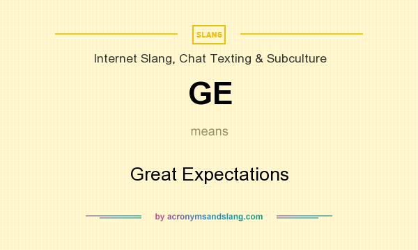 What does GE mean? It stands for Great Expectations