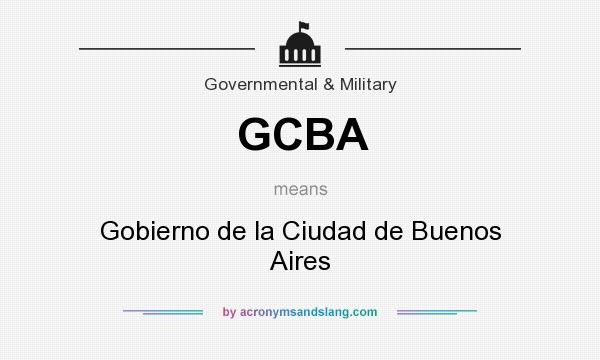 What does GCBA mean? It stands for Gobierno de la Ciudad de Buenos Aires