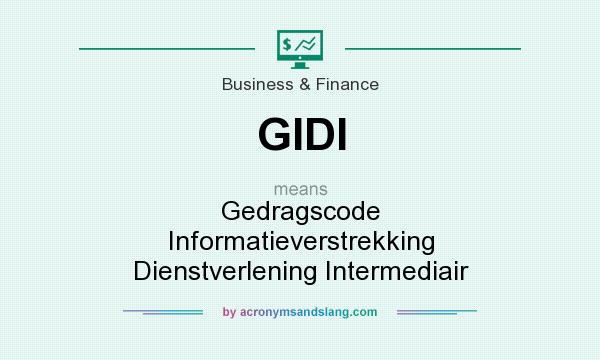 What does GIDI mean? It stands for Gedragscode Informatieverstrekking Dienstverlening Intermediair