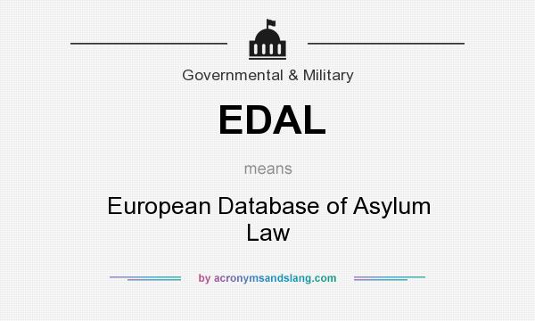 What does EDAL mean? It stands for European Database of Asylum Law