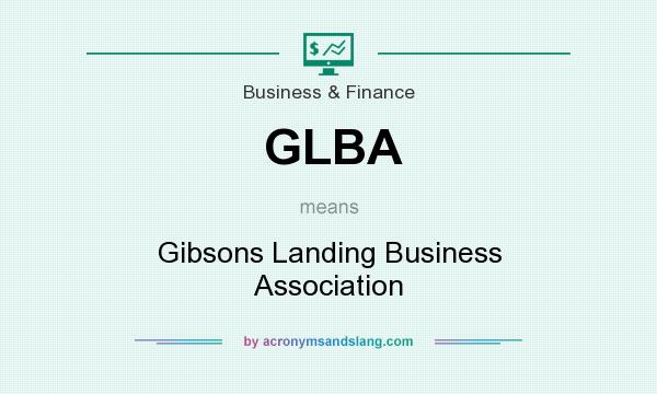 What does GLBA mean? It stands for Gibsons Landing Business Association