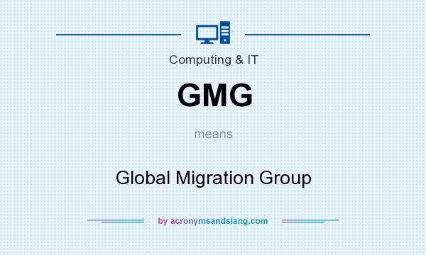 What does GMG mean? It stands for Global Migration Group