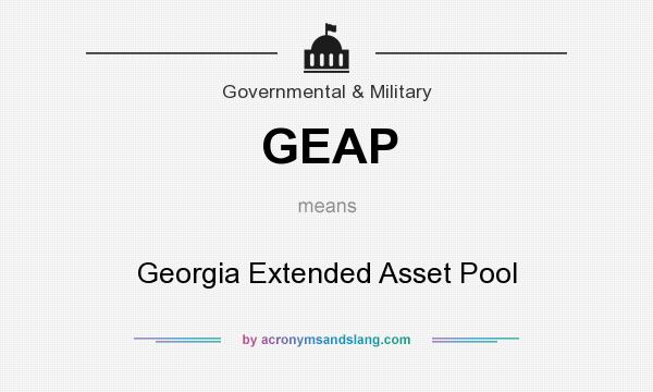 What does GEAP mean? It stands for Georgia Extended Asset Pool