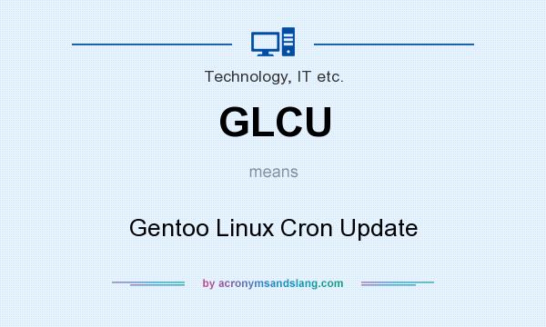 What does GLCU mean? It stands for Gentoo Linux Cron Update