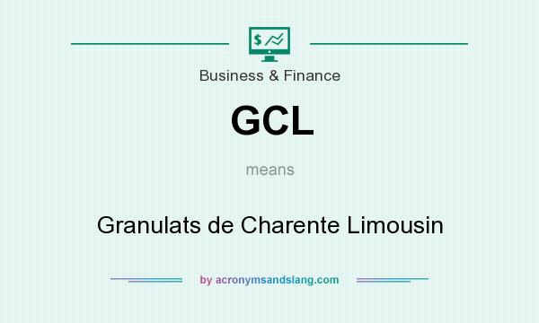 What does GCL mean? It stands for Granulats de Charente Limousin