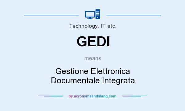 What does GEDI mean? It stands for Gestione Elettronica Documentale Integrata