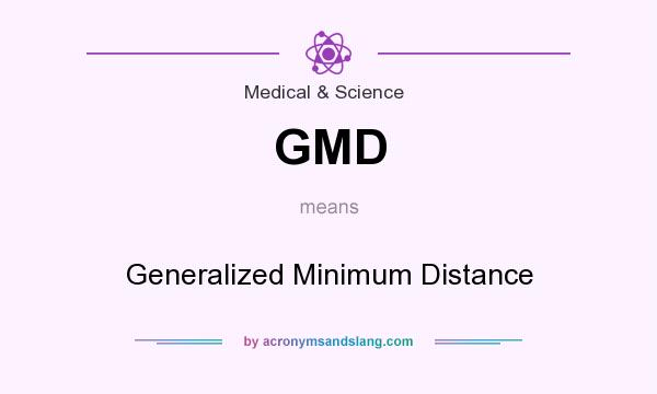 What does GMD mean? It stands for Generalized Minimum Distance