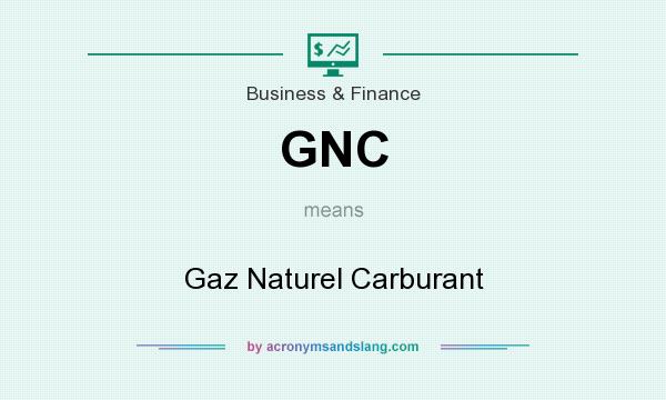 What does GNC mean? It stands for Gaz Naturel Carburant