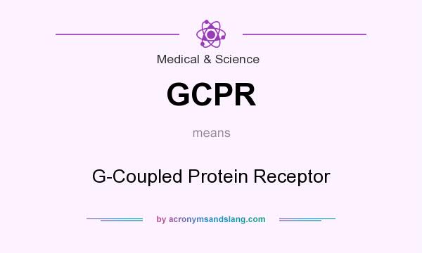 What does GCPR mean? It stands for G-Coupled Protein Receptor