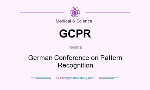 What does GCPR mean? It stands for German Conference on Pattern Recognition