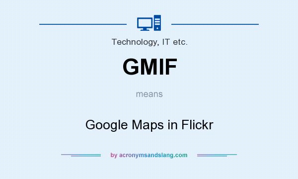 What does GMIF mean? It stands for Google Maps in Flickr